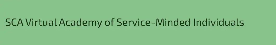 SCA Virtual Academy of Service-Minded Individuals